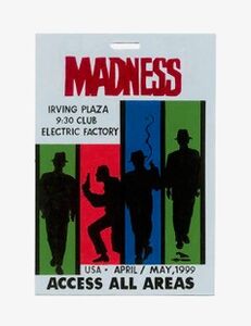 Madness - USA 1999 Tour Pass (DELUXE)